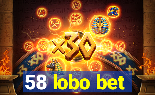 58 lobo bet